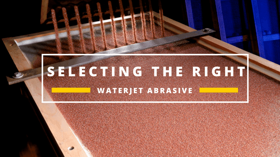 Selecting the right waterjet abrasive