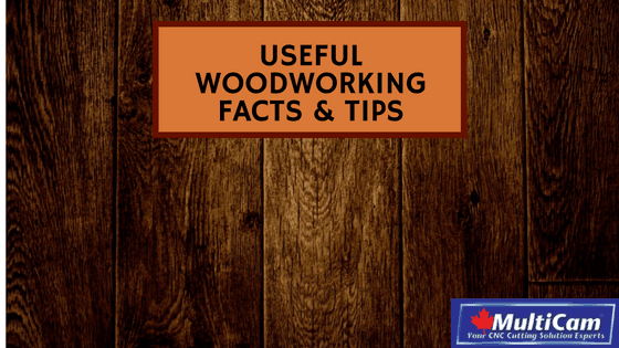 Useful Woodworking Facts & Tips